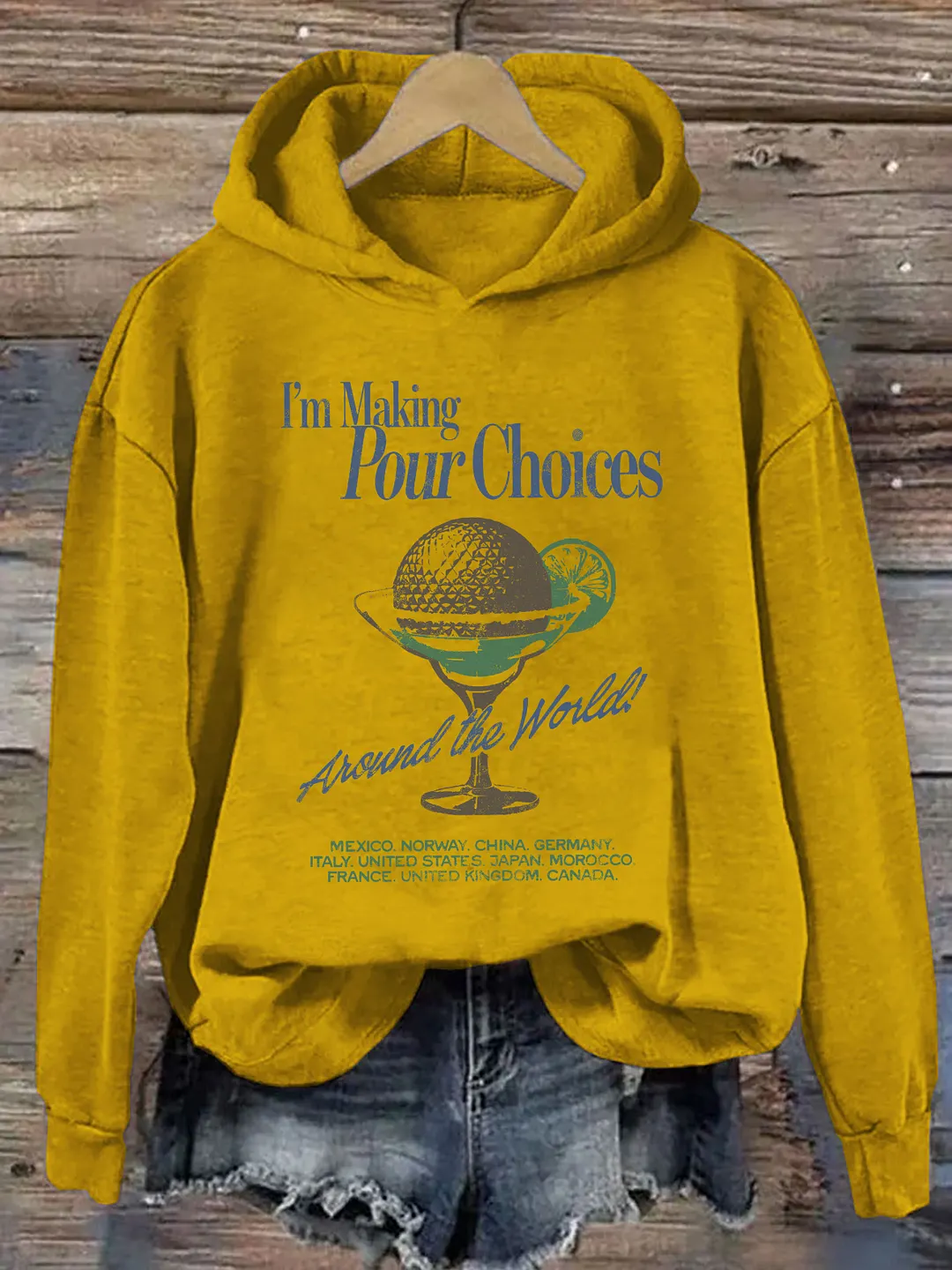 I'm Making Pour Choices Around The World Hoodie