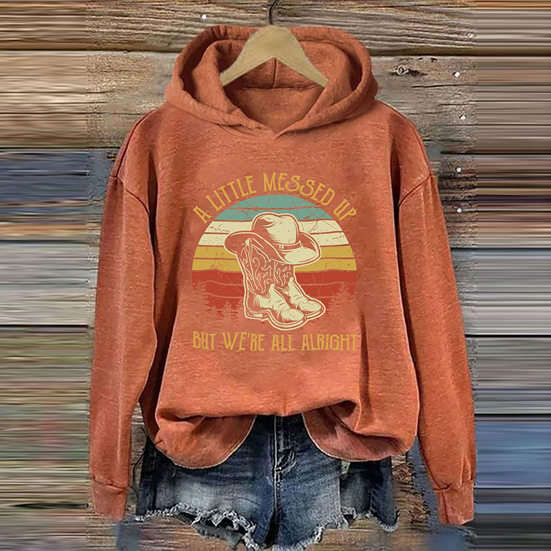  A Little Messed Up But We're All Alright Hoodie Westsshops