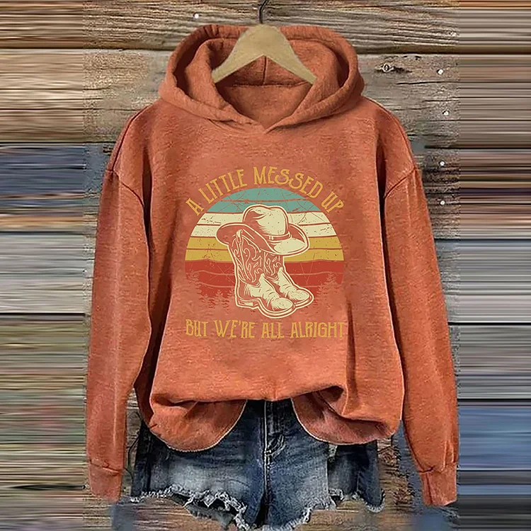 Comstylish A Little Messed Up But We're All Alright Hoodie