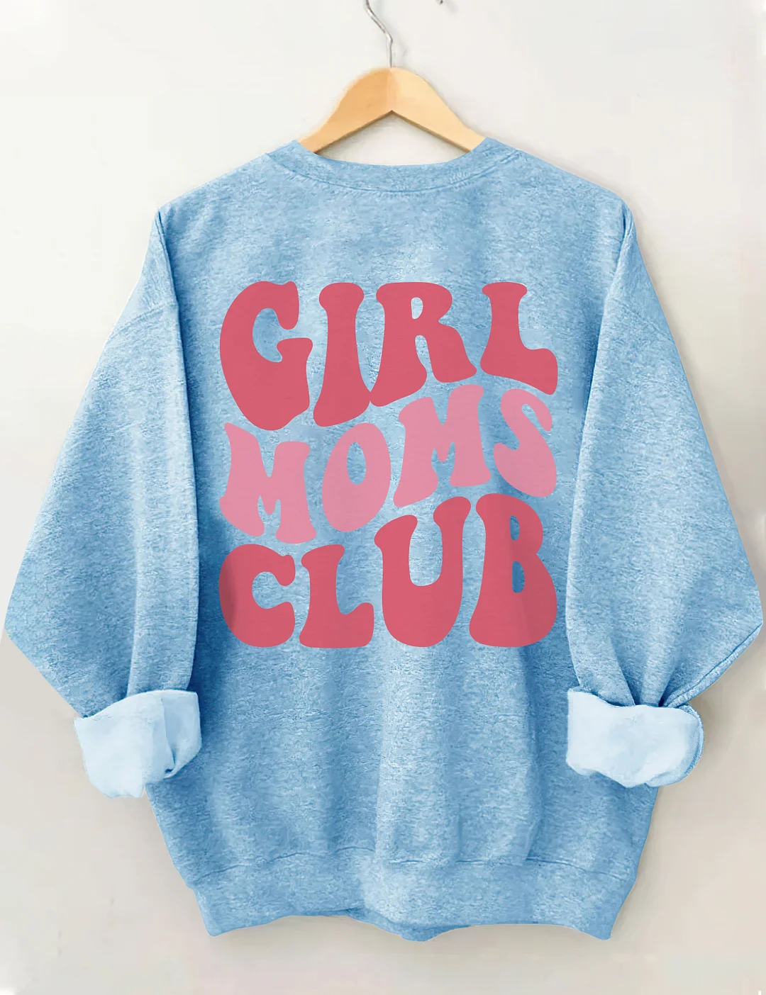 Girl Moms Club Sweatshirt