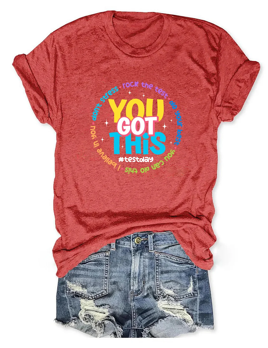 You Got This T-shirt