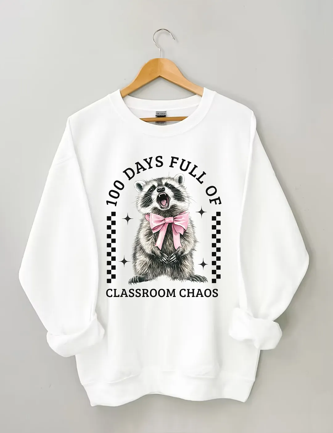 100 Days Full Of Classroom Chaos Sweatshirt