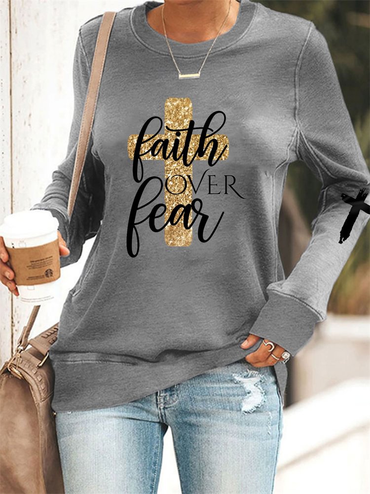 Faith Over Fear Christian Graphic Sweatshirt