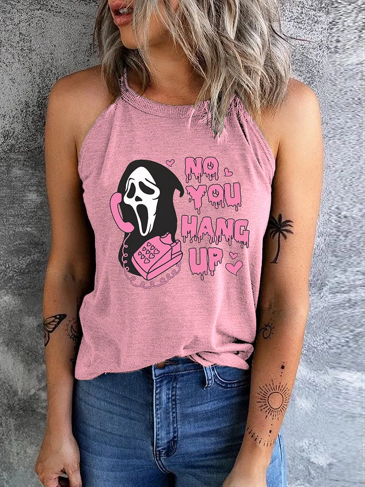 No You Hang Up Tank Top