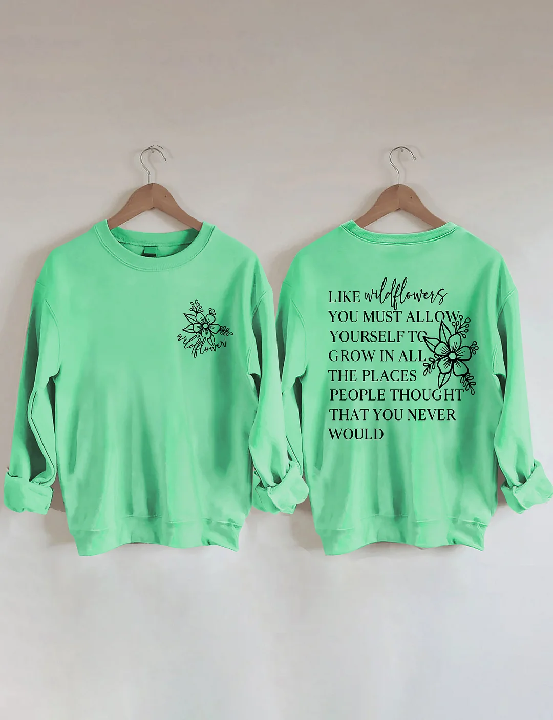 Like Wildflowers Sweatshirt