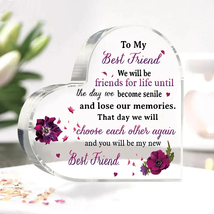 To My Best Friend Acrylic Heart Keepsake Violets Ornament "We Will Be Friends For Life" Birthday Gift For Sisters/Besties