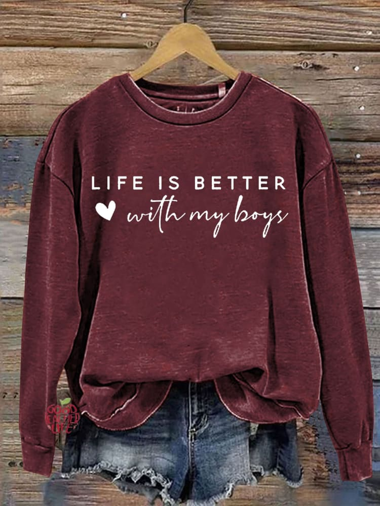 Valentine'S Day Life is Better With My Boy Pattern Crew Neck Sweatshirt