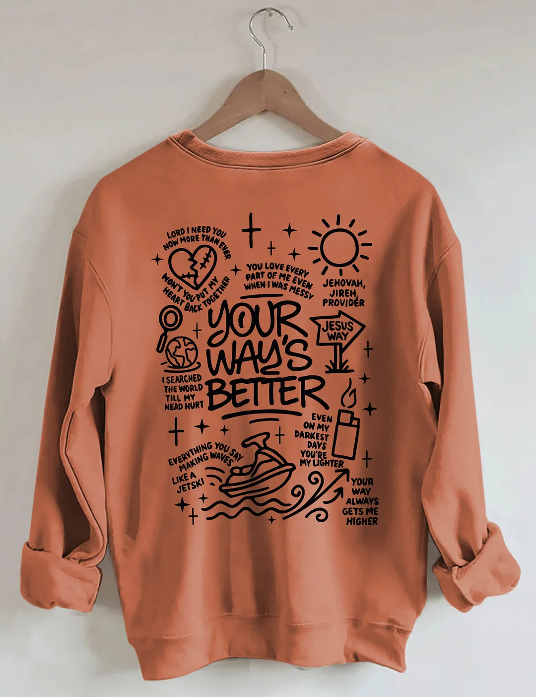 Your Way's Better Sweatshirt