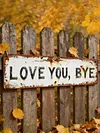 Love You Bye Vintage Metal Wall Sign with Distressed Finish for Hallway & Stairs