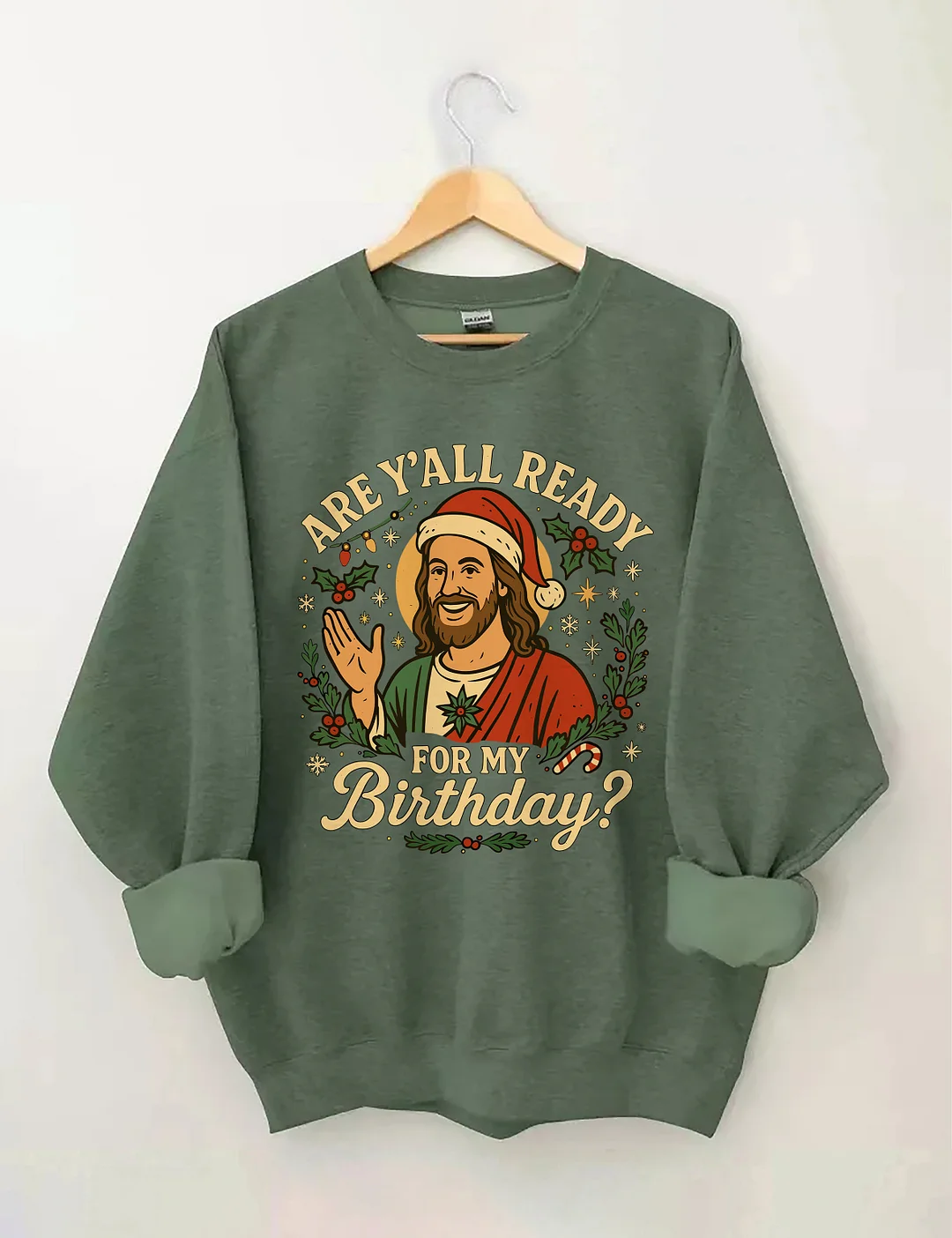 Are Y'all Ready For My Birthday Sweatshirt