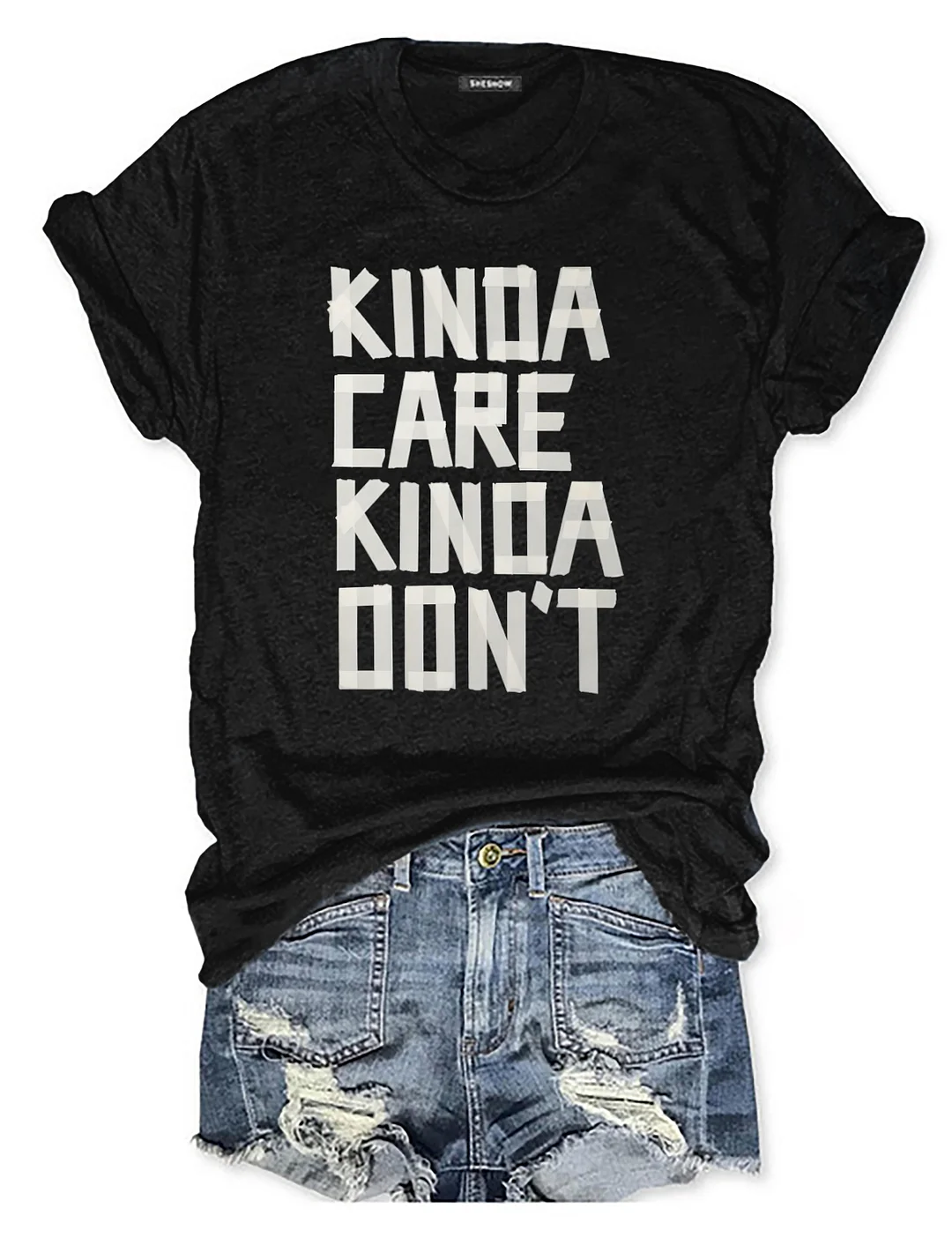 Kinda Care Kinda Don't T-shirt