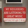 Warning My Neighbor - Vintage Metal Signs(12*16Inch) - Warning