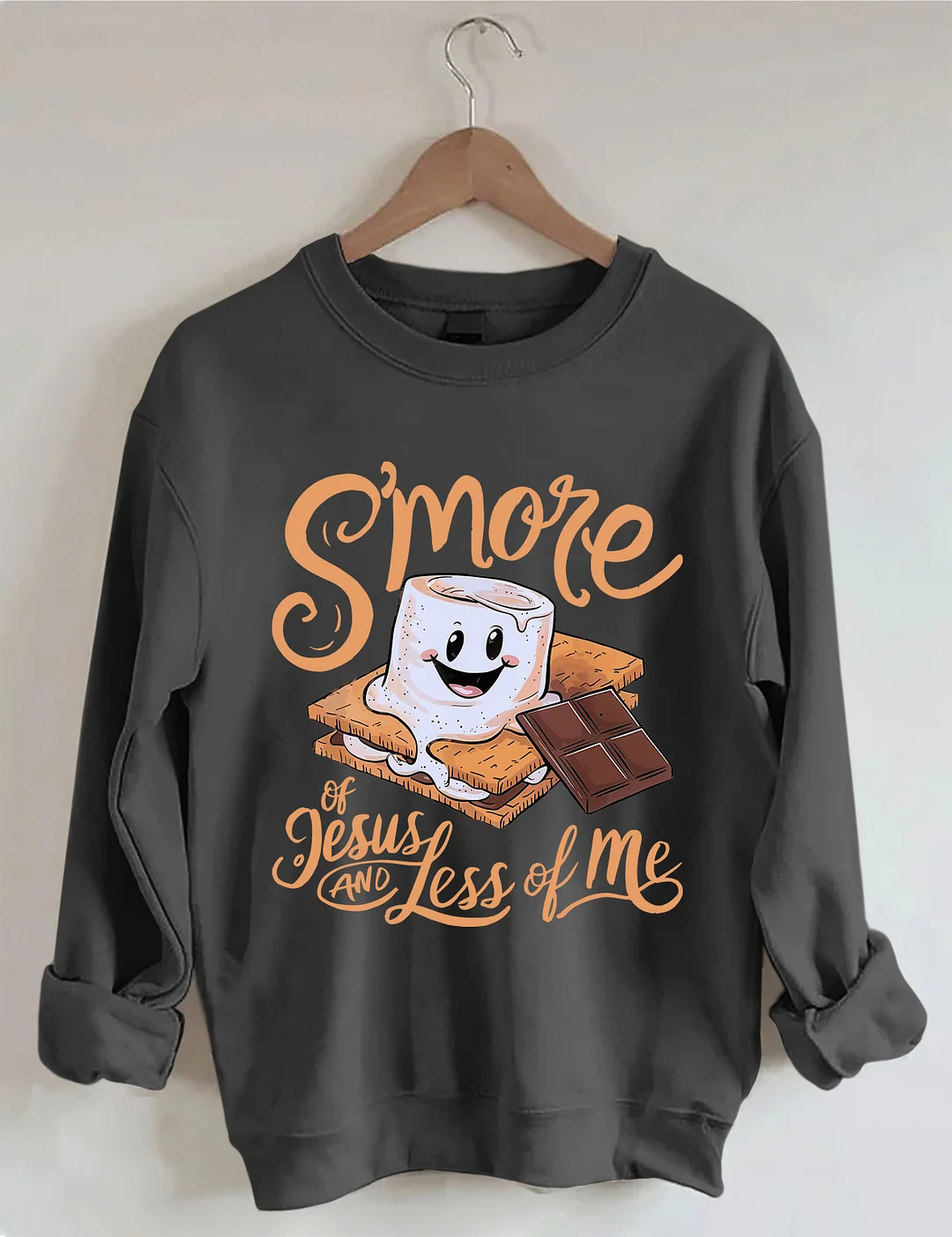 S'more Of Jesus And Less Of Me Sweatshirt
