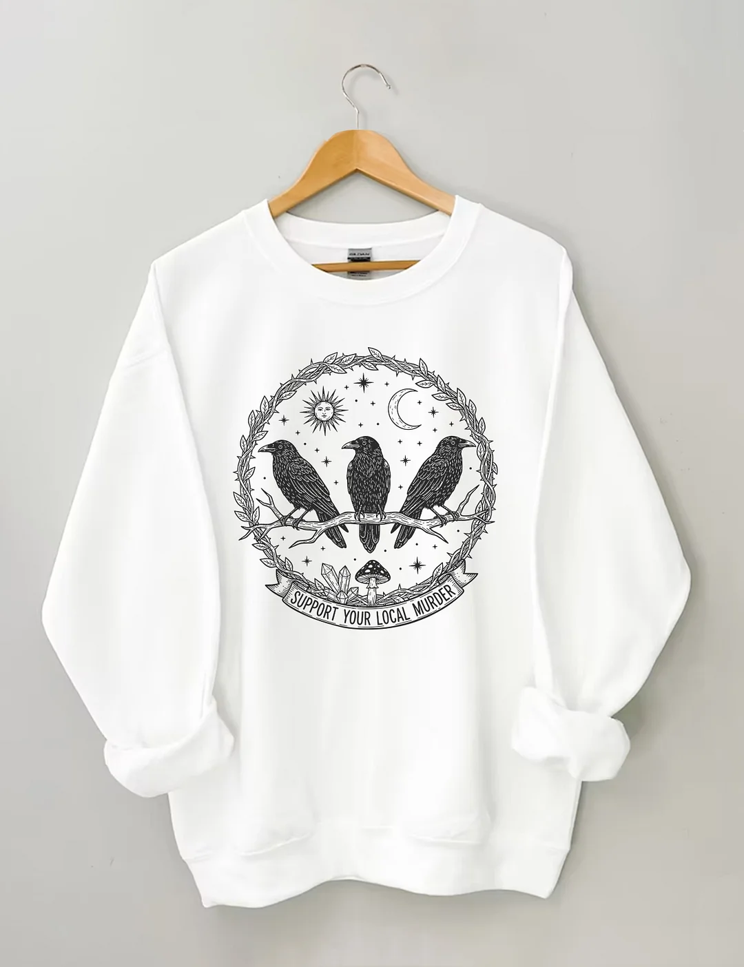 Support Your Local Murder Sweatshirt