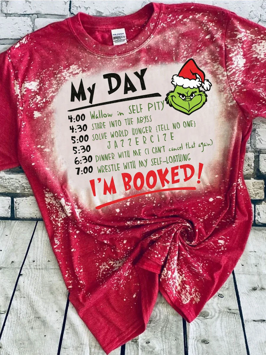 My Day I'M Booked Grinch Tie Dye T-shirt