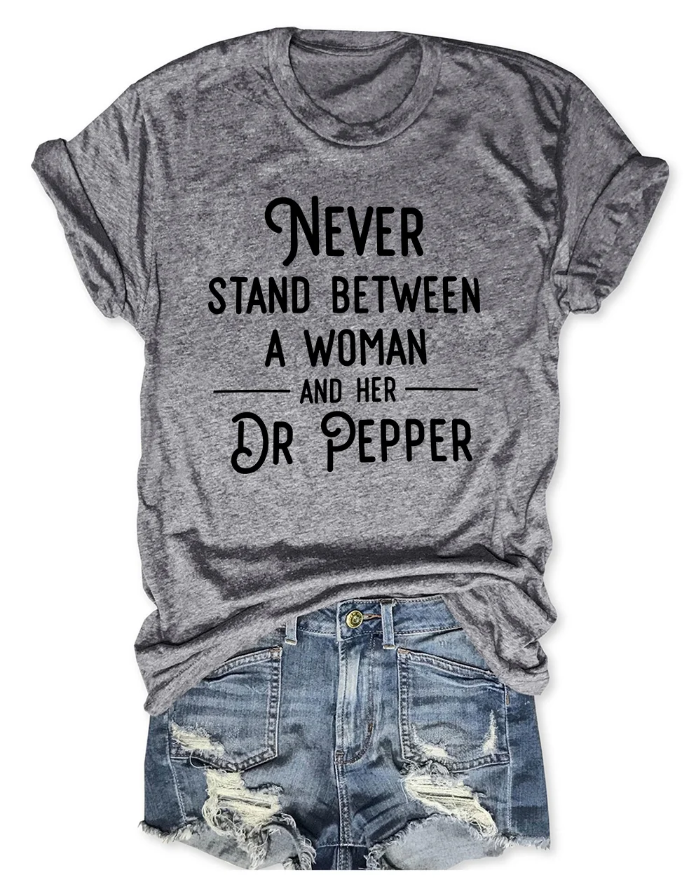 Never Stand Between A Woman And Her Dr Pepper T-Shirt