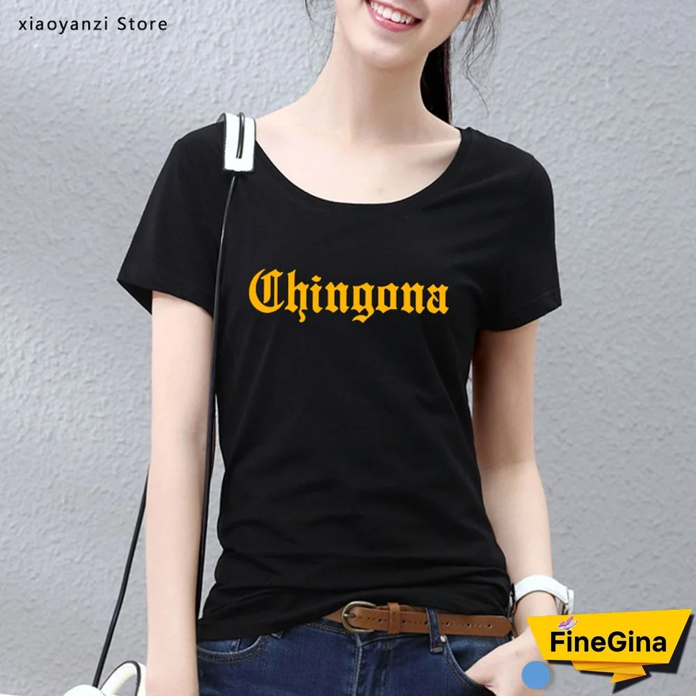 Chingona LettersMexicoLatina WomenTshirt Cotton Casual FunnyTShirt For Lady Girl Top Tee Hipster InsForStudentsNew-113