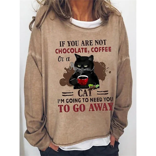 Women's If You Are Not Chocolate, Coffee Or A Cat I'm Going To Need You To Go Away Funny Print T-Shirt