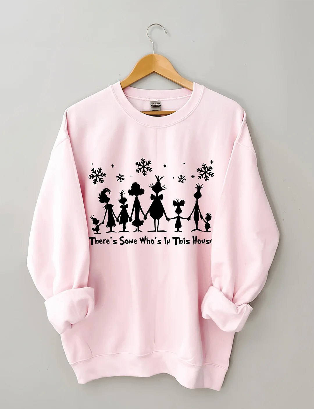 There's Some Who's In This House Sweatshirt