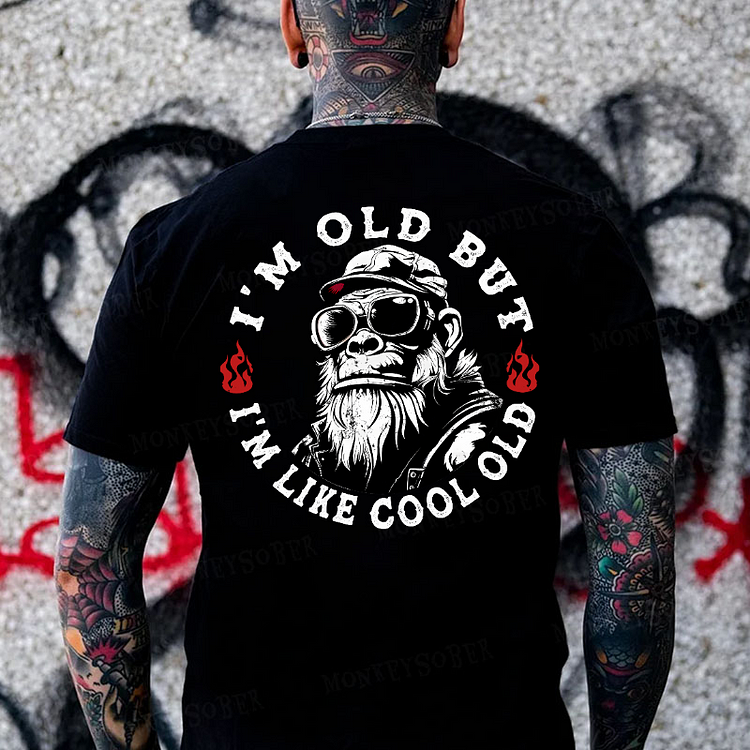 I'm Old But I'm Like Cool Old Monkey T-shirt