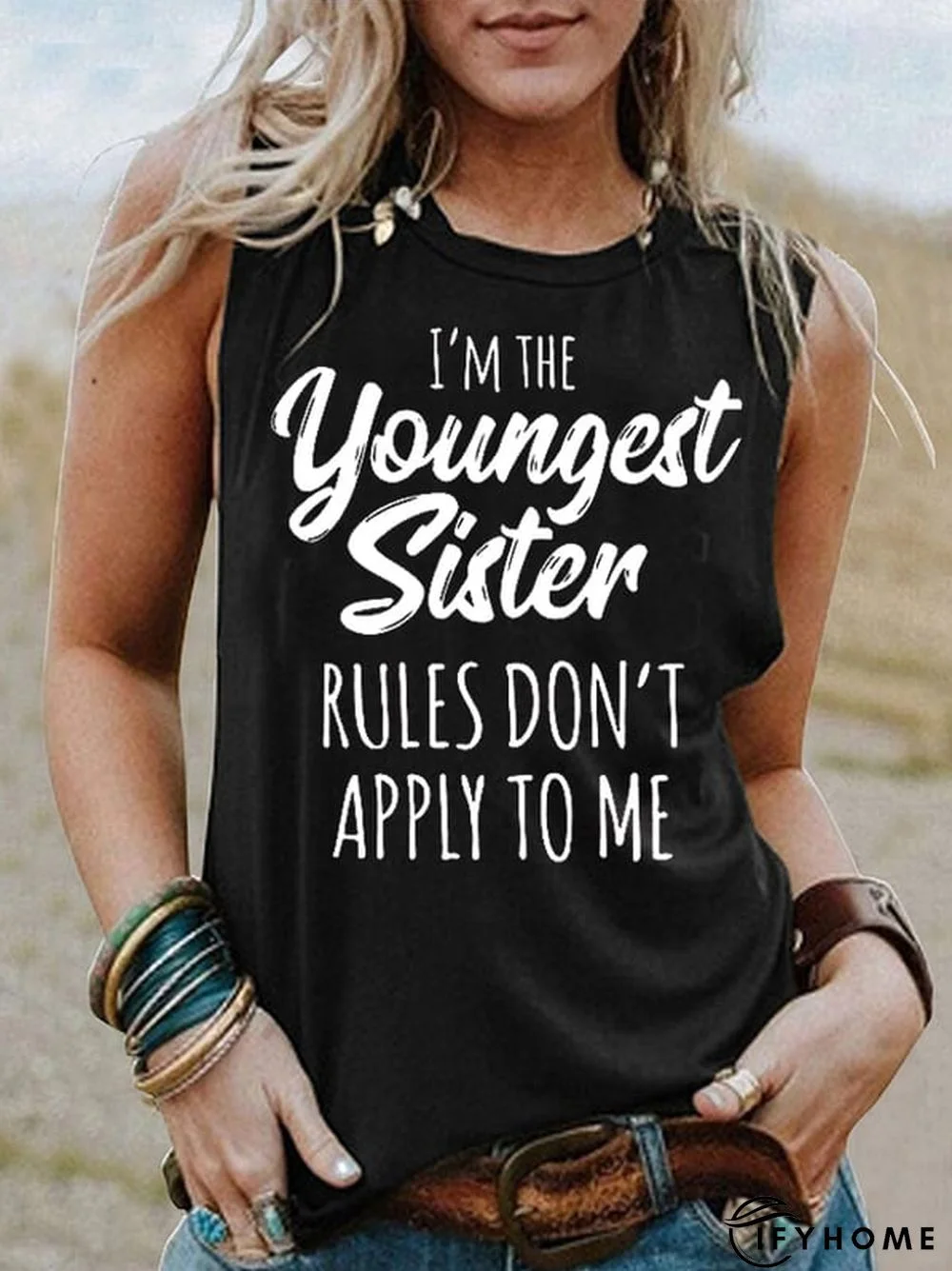 Women's I'm The Youngest Sister , Rules Don't Apply To Me T-Shirt | IFYHOME