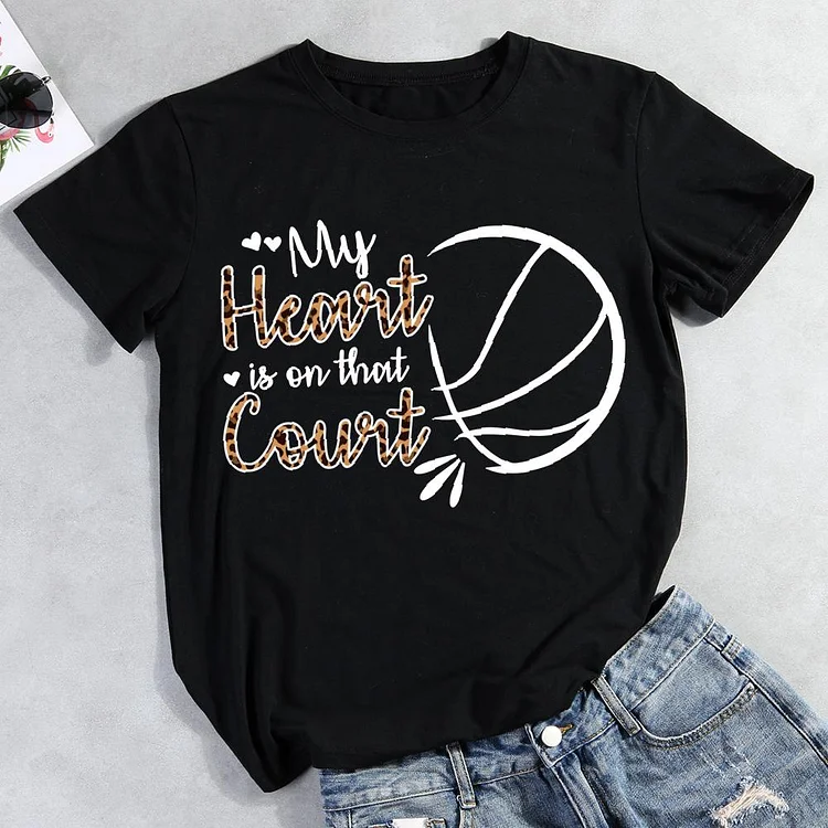 My Heart is on That Court Basketball Round Neck T-shirt-Annaletters