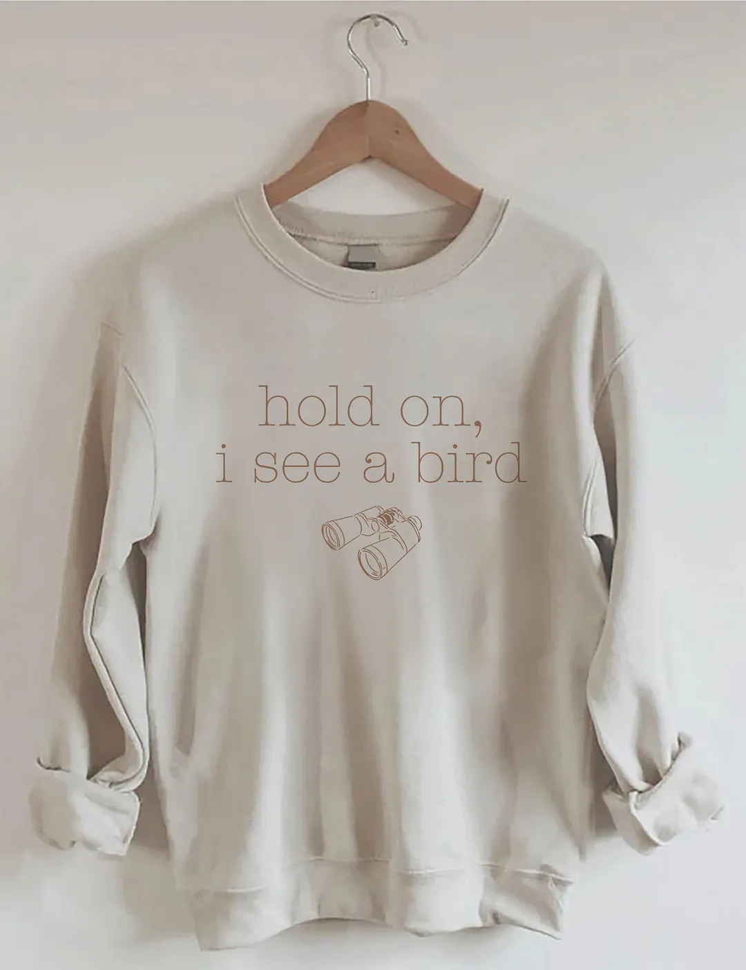 Hold On I See A Bird Sweatshirt