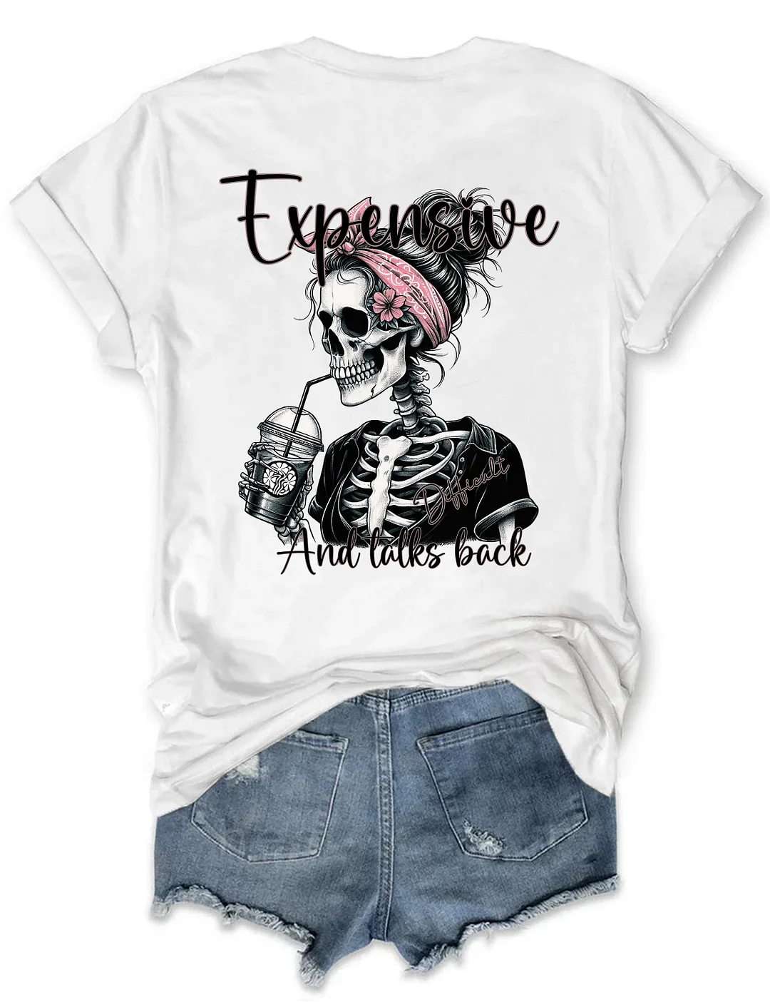 Expensive Difficult And Talks Back T-Shirt