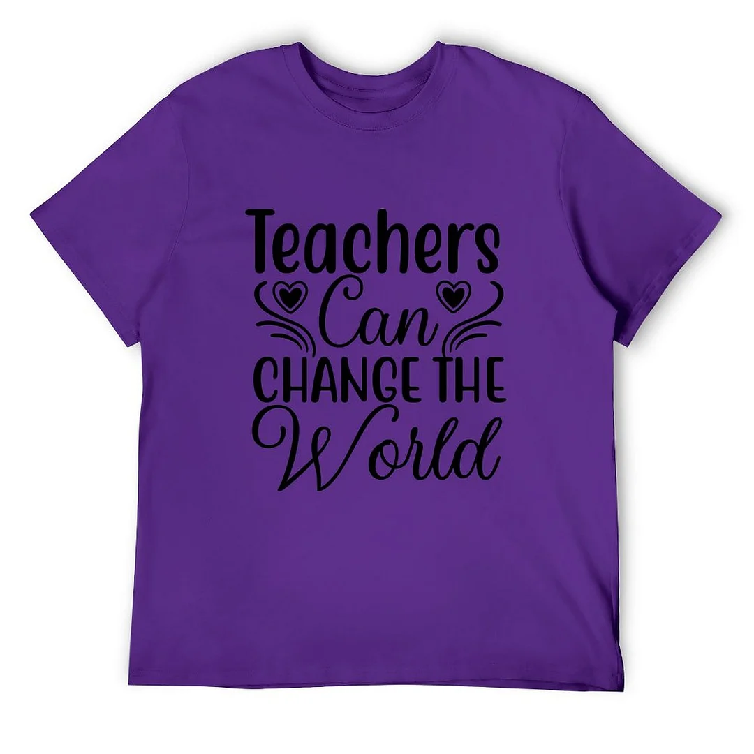Printed Unisex Short Sleeve Cotton T-shirt for Men and Women Pattern Teachers can change the world