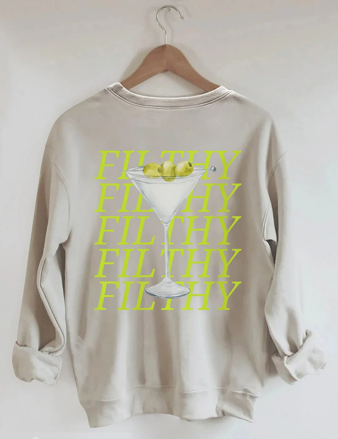 Filthy Martini Sweatshirt