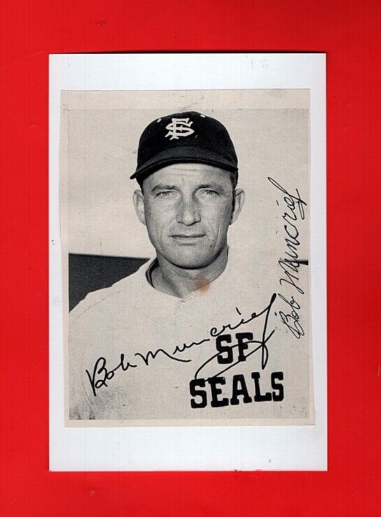 1953 BOB MUNCRIEF-SAN FRANCISCO SEALS 4X6 AUTOGRAPHED YEARBOOK Photo Poster painting-d.1996