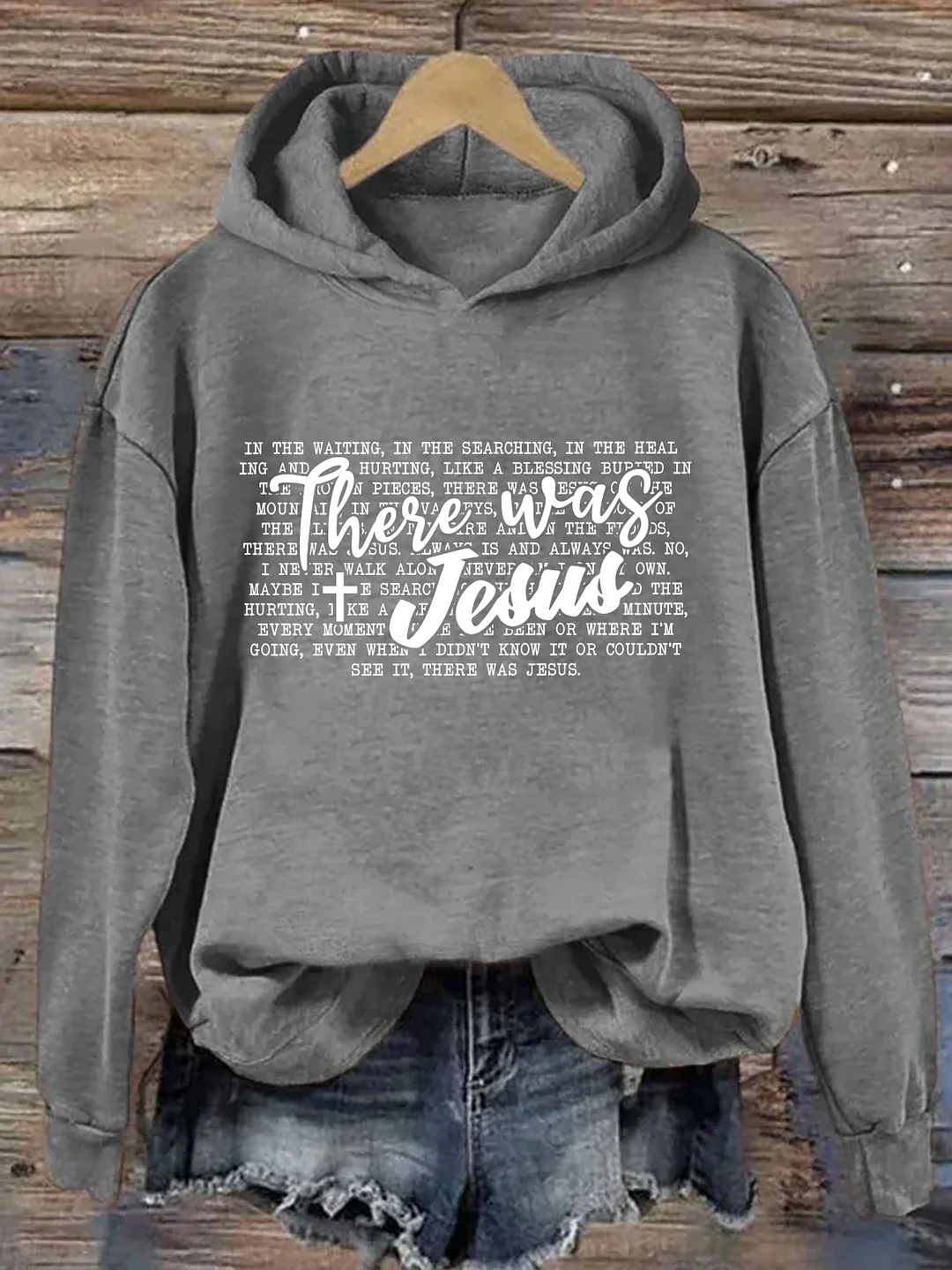There Was Jesus Hoodie