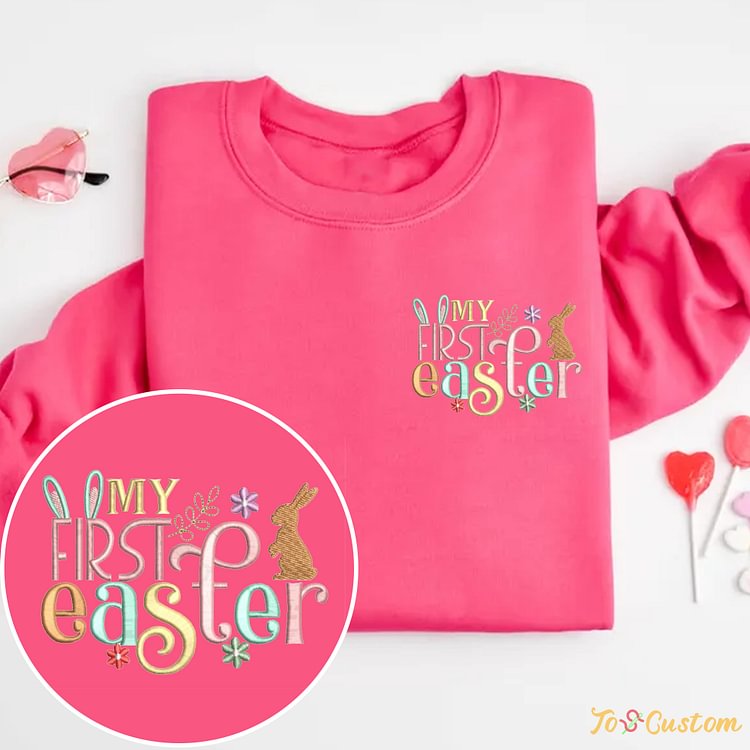 TOSCUSTOM™ Embroidered My First Easter Sweatshirt with Flowers Personalized Gift