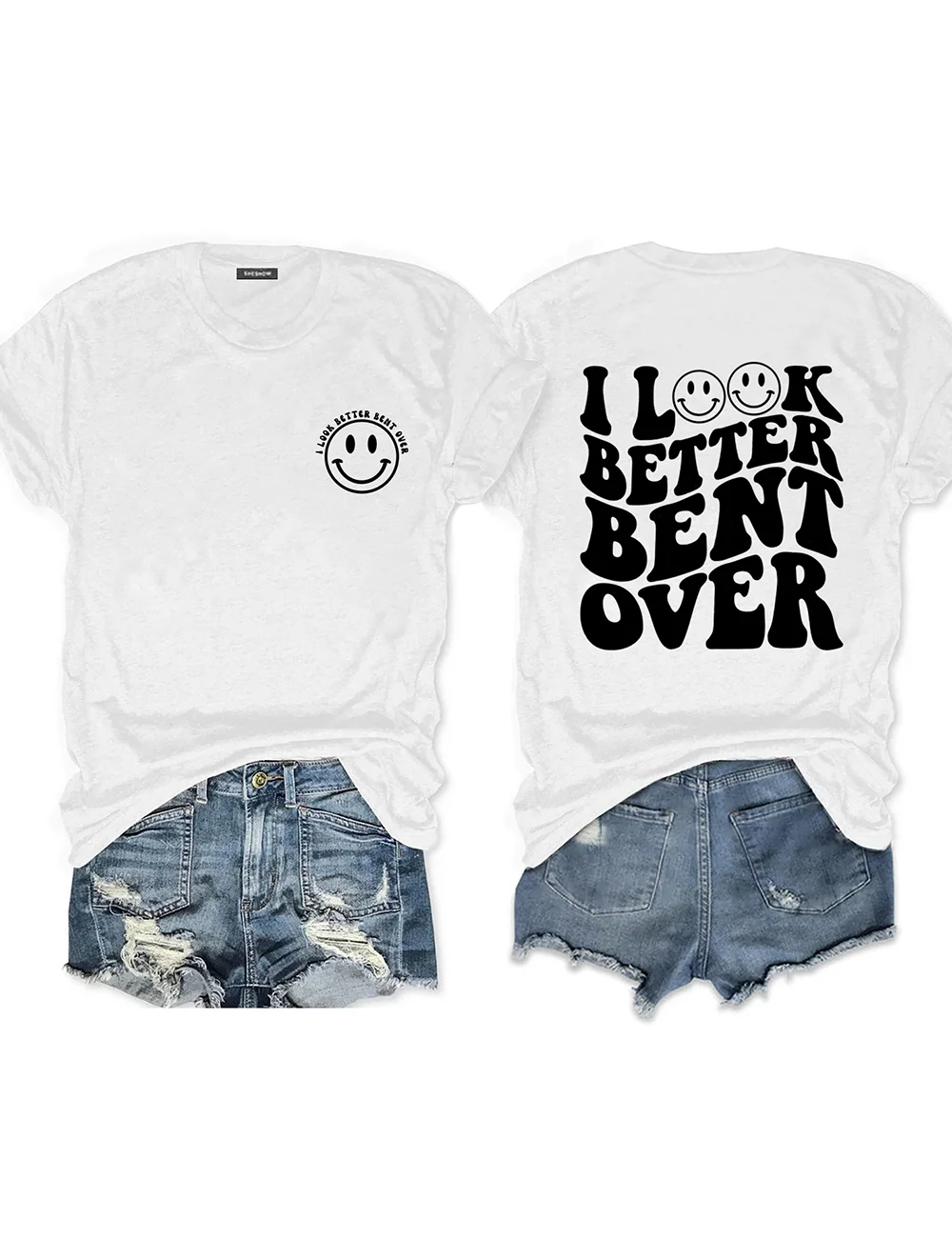 I Look Better Bent Over T-shirt