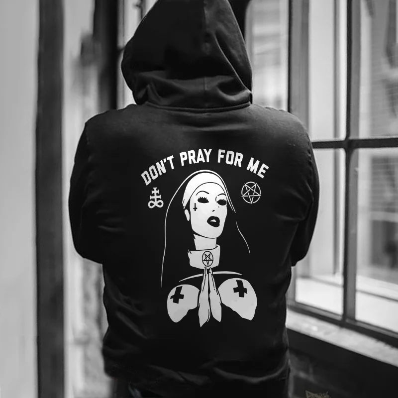 Don't Pray For Me Printed Men's Hoodie -  