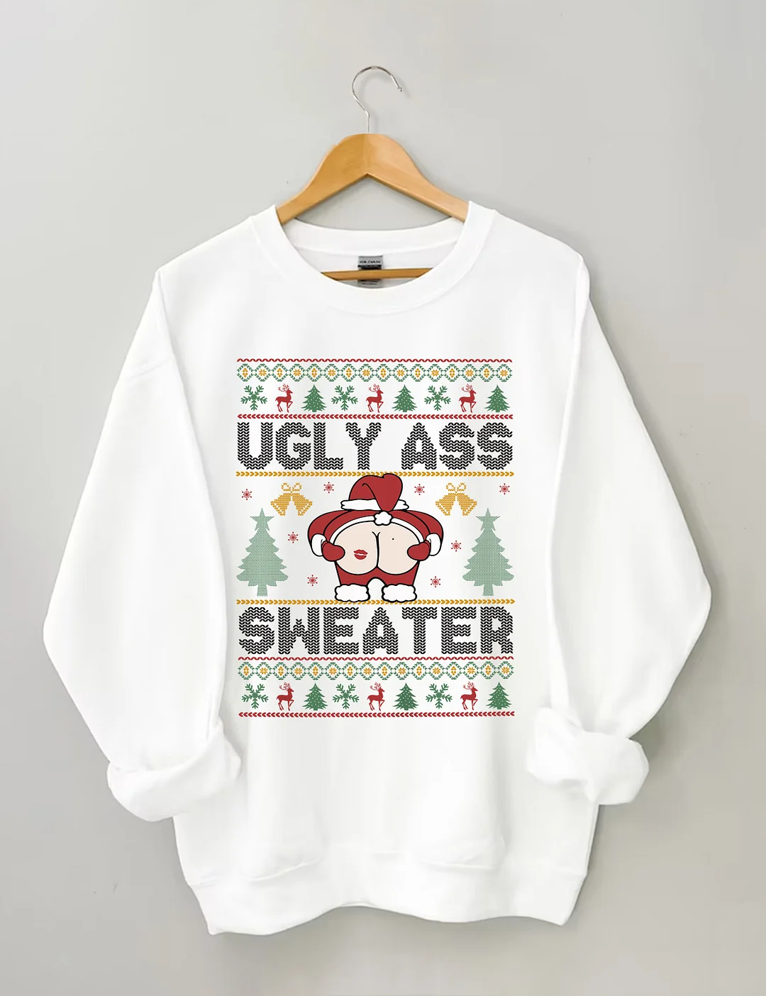 Ugly Ass Christmas Sweatshirt
