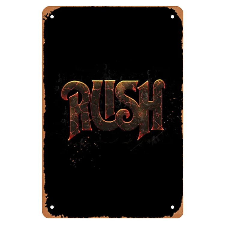 Rush - Vintage Tin Signs/Wooden Signs 8*12Inch/12*16Inch