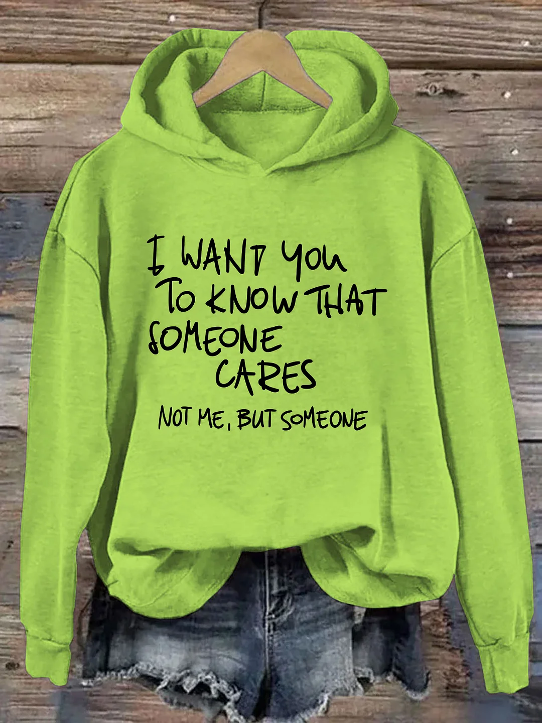 I Want You To Know That Someone Cares Hoodie