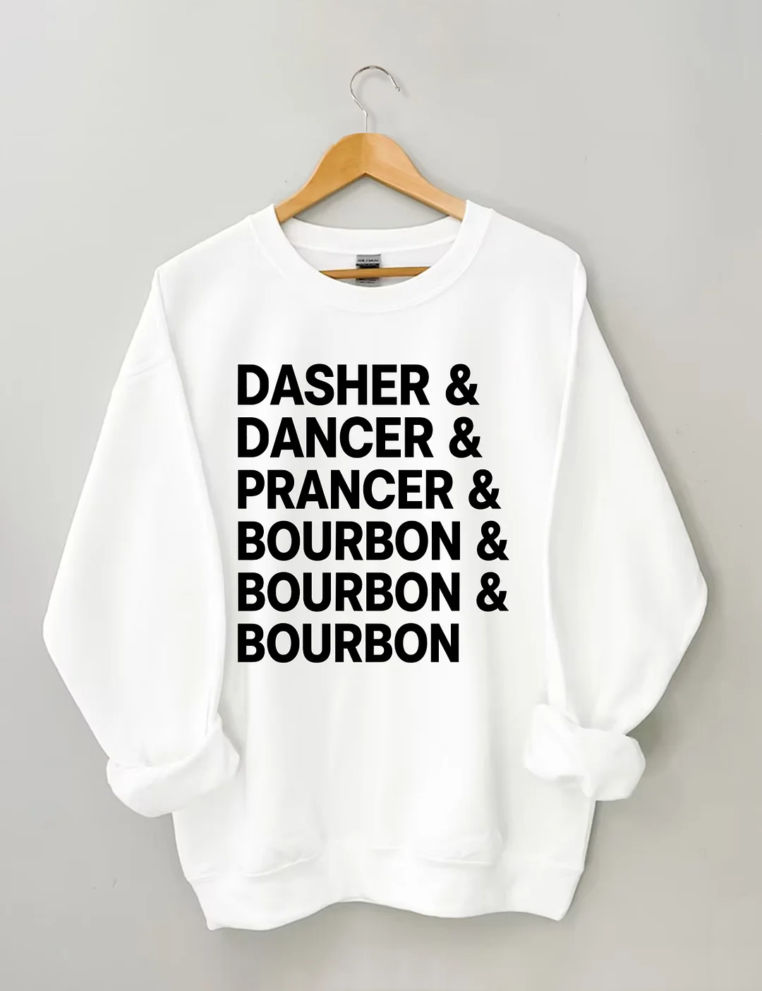 Dasher Dancer Prancer Bourbon Sweatshirt