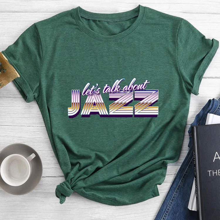 Let's Talk About Jazz Round Neck T-shirt