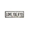 Love You Bye Vintage Floral Wall Plaque Street Sign for Home/Living Room/Bedroom