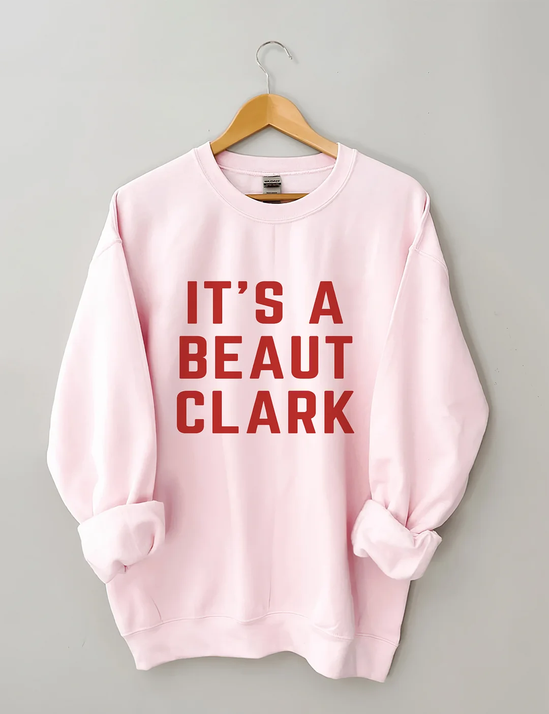 Its A Beaut Clark Sweatshirt