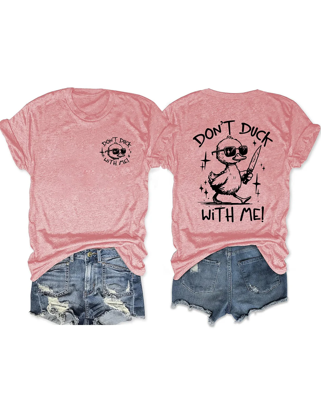 Don't Duck With Me T-Shirt