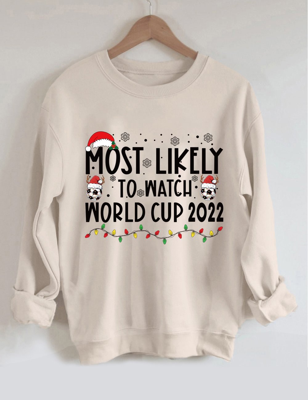 Most Likely To Watch World Cup 2022 Sweatshirt