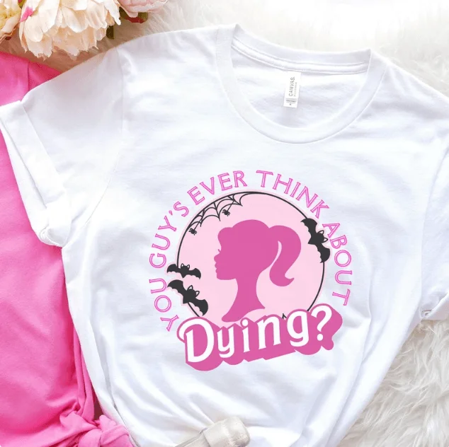 You Guys Ever Think About Dying Barbie Halloween T-shirt