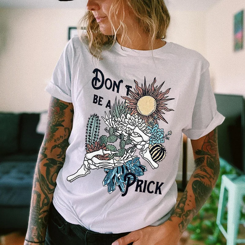 DON'T BE A PRICK Print Women's T-shirt -  