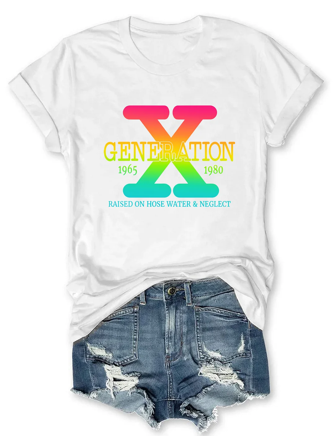 Generation X Raised on Hose Water & Neglect T-shirt