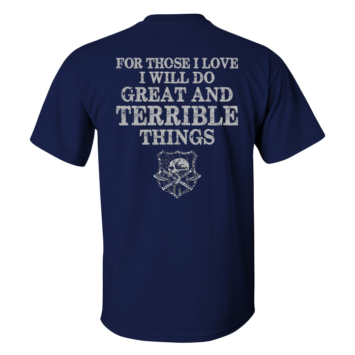 Livereid For Those I Love I Will Do Great And Terrible Things Printed Men's T-shirt - Livereid