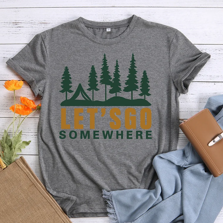 Let‘s go somewhere T-Shirt-011114