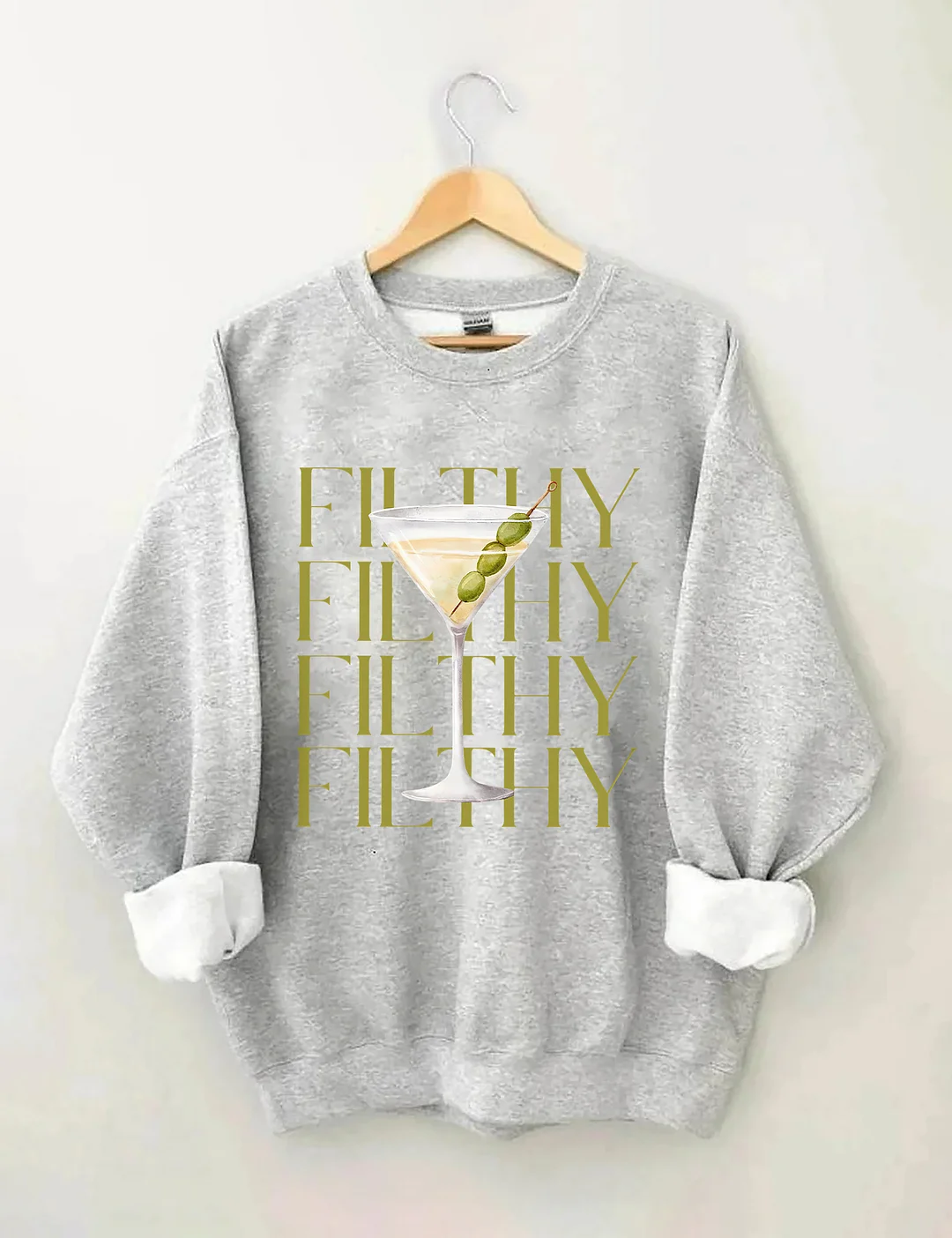 Filthy Martini Sweatshirt